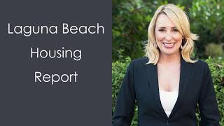 Laguna Beach Housing Market Update January 2022