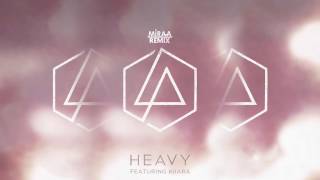 Linkin Park Feat Kiiara  Heavy miraa Remix