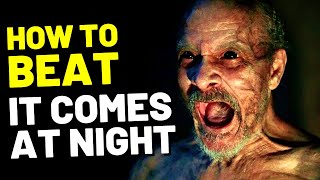 How to Beat the BLACK DEATH in "IT COMES AT NIGHT" screenshot 2