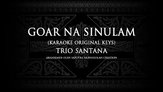 Goar Na Sinulam (Karaoke Original Keys) Trio Santana #KaraokeLaguBatak