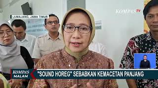 Kemacetan Akibat Sound Horeg di Lumajang, PCNU Desak Pemda Buat Aturan Khusus | KOMPAS MALAM