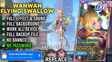 Script Skin Wanwan 11.11 Flying Swallow No Password | Full Effect & Voice | Patch Terbaru