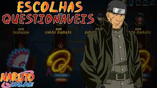 SERÁ QUE FORAM TOMADAS AS MELHORES DECISÕES? - NARUTO ONLINE