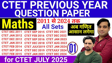 CTET Previous Year Question Paper Math | CTET Maths Preparation Paper 1 | Question Paper 2024-2011