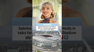 Sabrina Carpenter at Wembley Stadium in 2027 😱 #sabrinacarpenter #wembley #wembleystadium