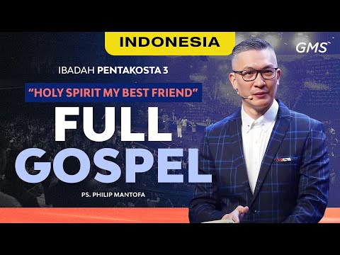 Indonesia | Ibadah Pentakosta: Full Gospel - Ps. Philip Mantofa (Official GMS Church)