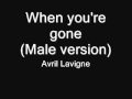 Avril Lavigne - When youre gone (Male version)