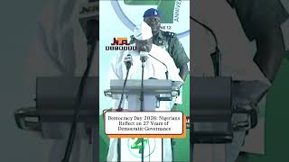 Democracy Day 2026: Nigerians Reflect on 27 Years of Democratic Governance