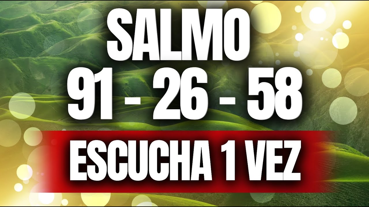 Oración Poderosa con los Salmos 91, 26 y 58 — Protección, Justicia y Victoria Hoy