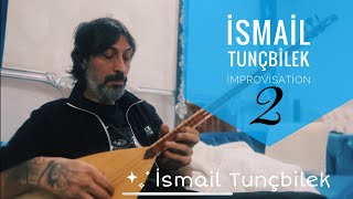 İSMAİL TUNÇBİLEK - İMPROVİSATİON 2 Resimi