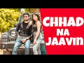 Chhad na jaavin  new punjabi song this week  urban records