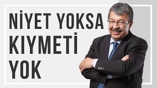 Ni̇yet Yoksa, Kiymeti̇ Yok Hayati İnanç - Bir Kıssa Resimi