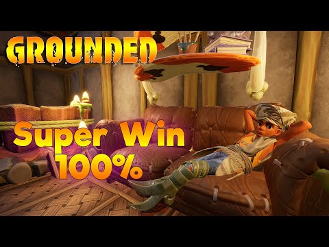 Прошёл игру на 100% ► Grounded ► Super Win