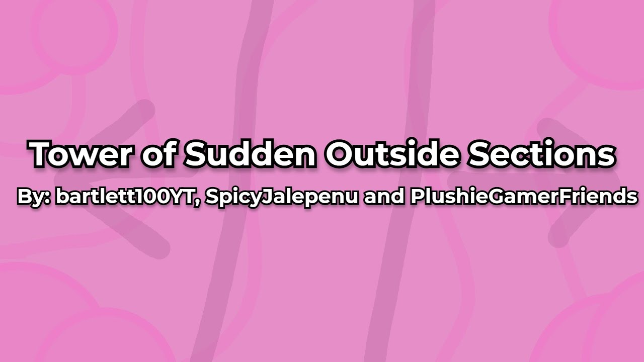 Tower of Sudden Outside Sections | JToH Community Towers - YouTube