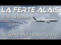 Meeting  Aérienne La Ferté Alais "Le temps Des Hélices" 2019 Airshow "The time of propellers" HD