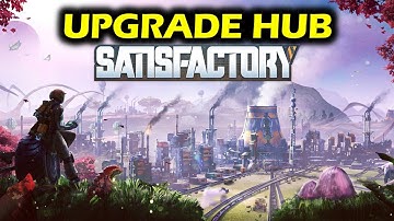 How to Upgrade the HUB | Satisfactory: Complete HUB Upgrade 1 | Gameplay Walkthrough
