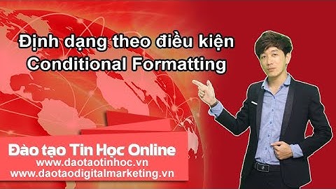 Định dạng theo điều kiện Conditional Formatting - Daotaotinhoc.vn