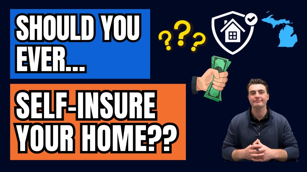 Should You Ever Self-Insure Your Home? 