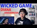 Diana Ankudinova - Wicked Game | 15 YEARS OLD😱!!! | REACTION [ENG*RUS sub]