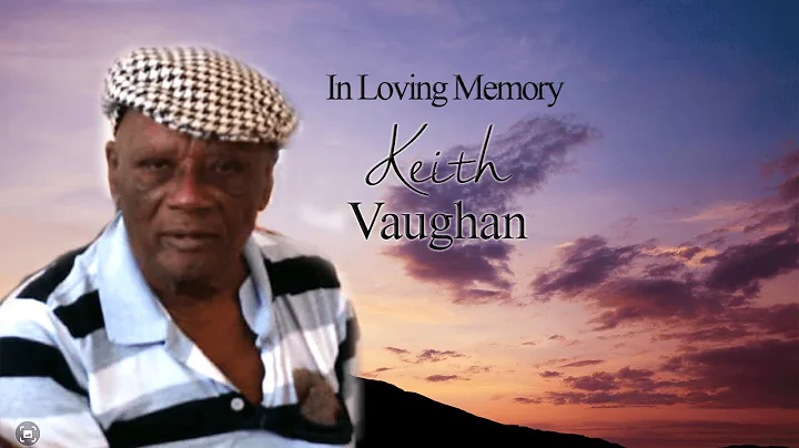 Celebrating the Life of Keith E. Vaughan