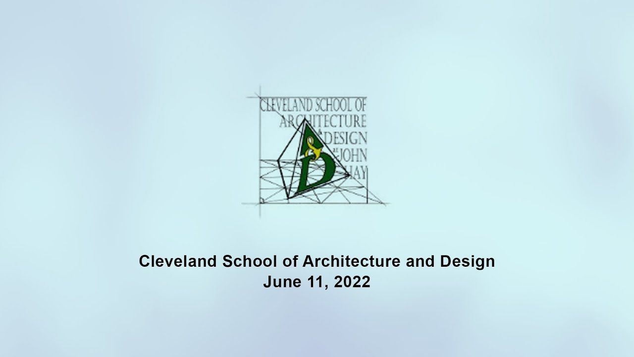 Cleveland School of Architecture and Design Graduation CMSD 06.11.