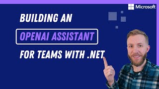 building an openai assistant for teams with .net