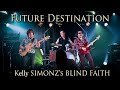 FUTURE DESTINATION - Kelly SIMONZ's BLIND FAITH at GABU, Osaka, 2022/10/22