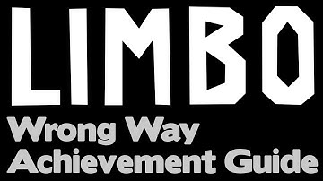 Limbo [iOS Android PS4 XBox] - Wrong Way Achievement/Trophy Guide