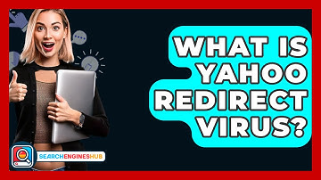 What Is Yahoo Redirect Virus? - SearchEnginesHub.com