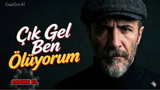 Çık Gel Ben Ölüyorum Anatolian Folk Sad Melancholic