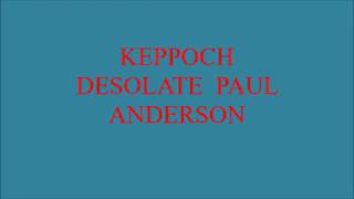KEPPOCH DESOLATE   PAUL ANDERSON