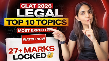 Most Expected Legal Current Affairs For CLAT 2026 | Watch This To Boost Legal Reasoning Score!