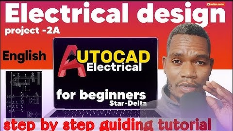 AutoCAD electrical tutorial complete guide|Star Delta power circuit in AutoCAD electrical 2025