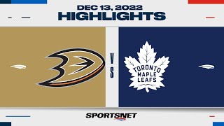 NHL Highlights | Ducks vs. Maple Leafs - December 13, 2022