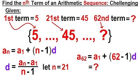 Algebra Ch 48: Sequences and Series (22 of 34) Find the nth Term of the Arithmetic Sequence-Hard