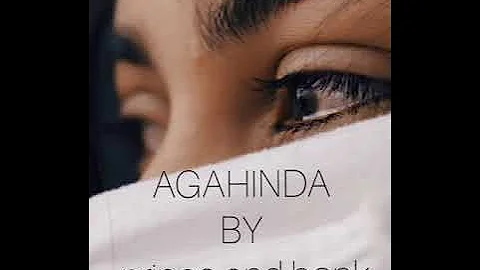 AGAHINDA by PRINCE and BONk