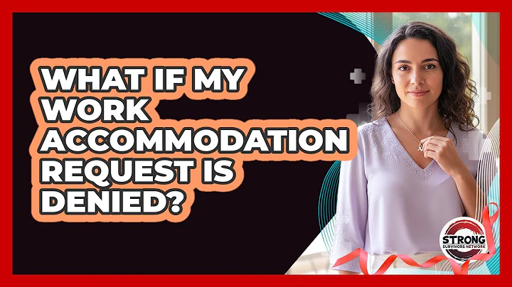 What If My Work Accommodation Request Is Denied?
