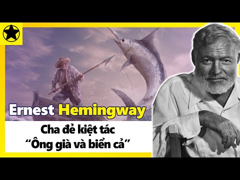 Video Ernest Hemingway - Cha Đẻ Kiệt Tác 
