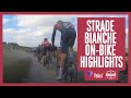 Strade Bianche 2022: On-Bike Highlights