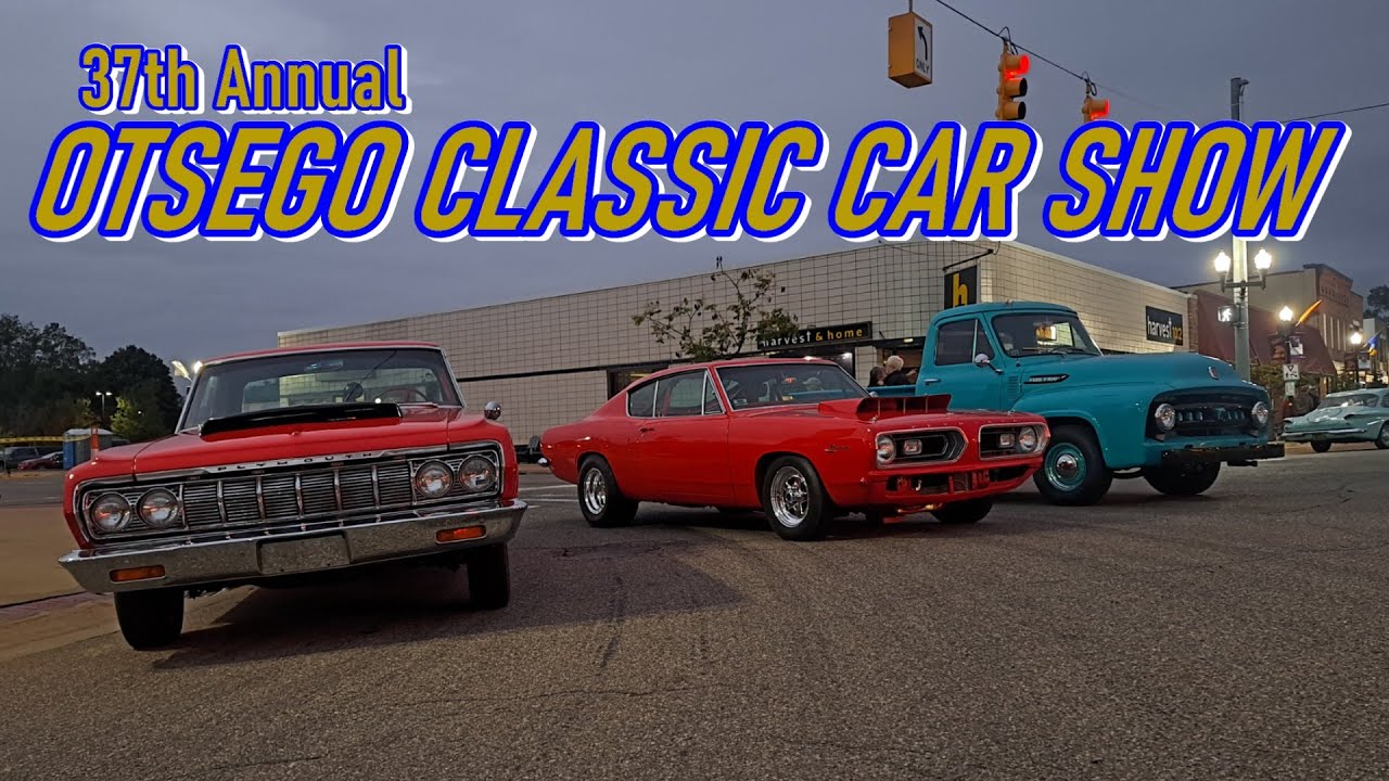 Car Show in Otsego Michigan | 37th Annual Otsego Classic Car Show
