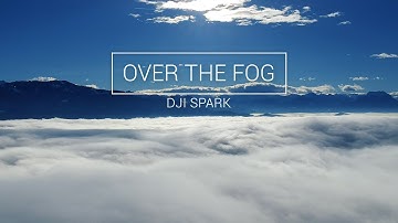 DJI SPARK Over the Fog