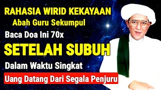 RAHASIA KAYA RAYA ABAH GURU SEKUMPUL❗BACA 70X SETELAH SUBUH,HAJAT APAPUN AKAN ALLAH KABULKAN