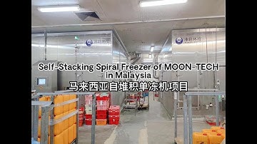 Self-Stacking Spiral Freezer of MOON-TECH in Malaysia