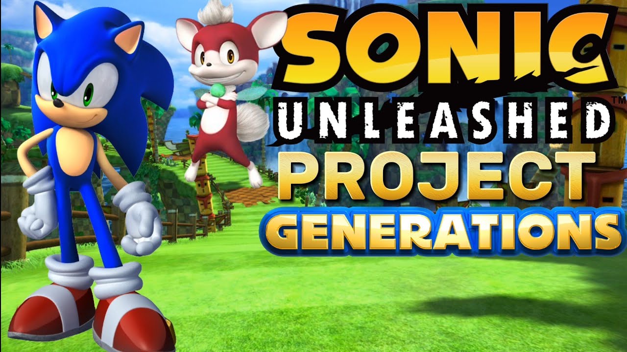Sonic X Shadow Unleashed - PROJECT GENERATIONS - YouTube