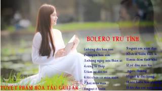 Album tổng hợp hòa tấu guitar solo bolero nhạc trữ tình chọn lọc YouTube