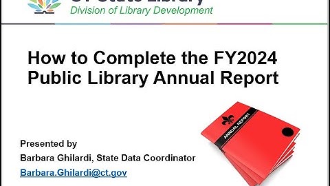 How to Complete the FY2024 CT Public Libraries