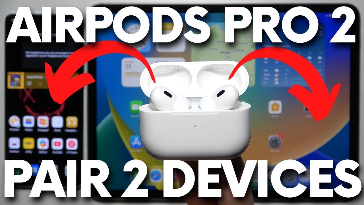 How to Pair Pro 2 with 2 Devices - AirPods Pro 2022 Multiple Devices Connection - YouTube