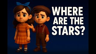 The Lost Stars ✨ Short Story for Children 💕 Lesson Story