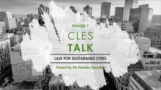 CLESTalk: Law for Sustainable Cities | Episode 7