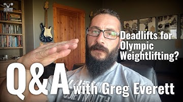 Deadlifts for Olympic Weightlifting? Q&A with Greg Everett
